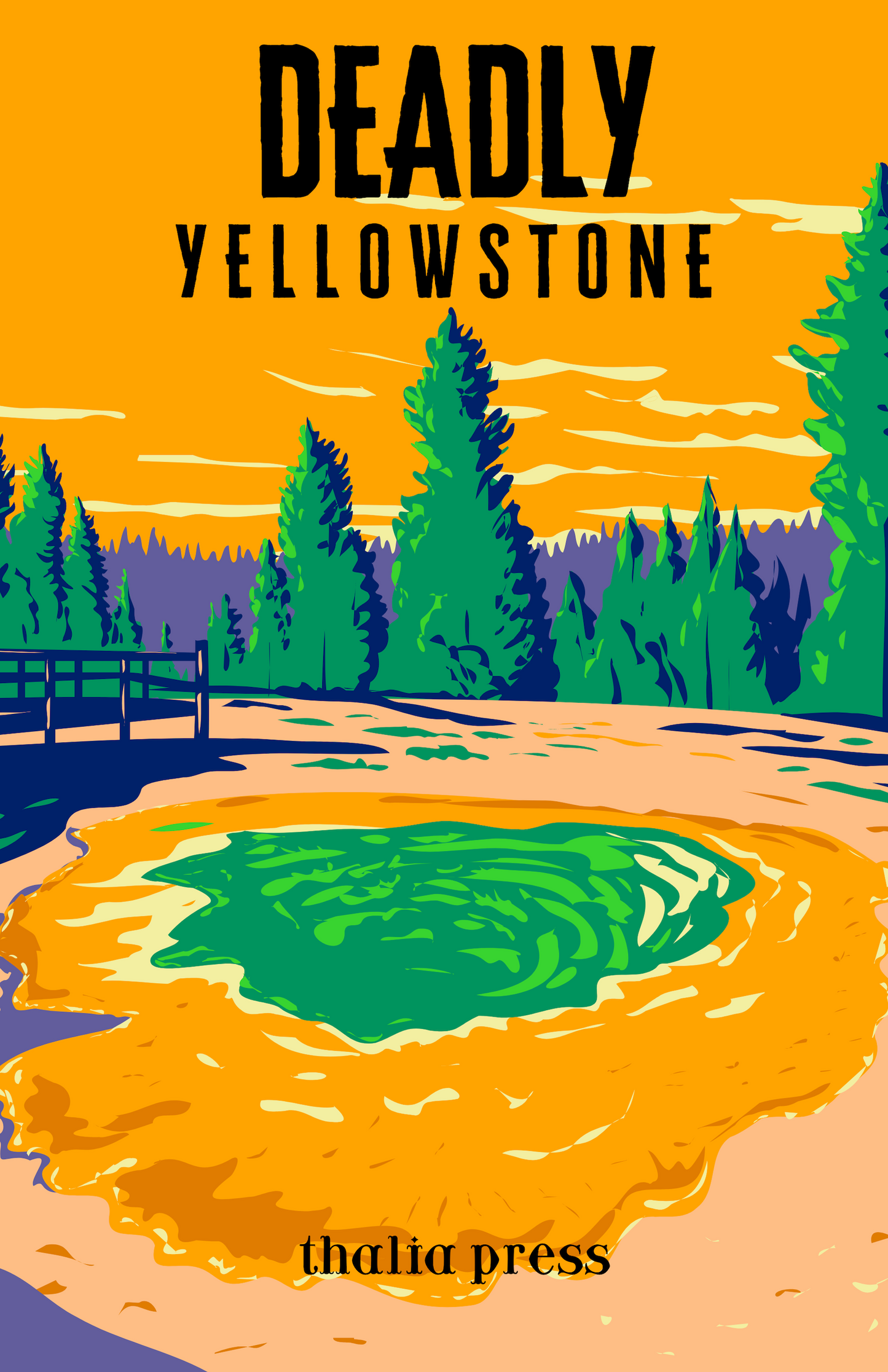 DEADLY YELLOWSTONE: an original collection of tantalizing western tales | E-book